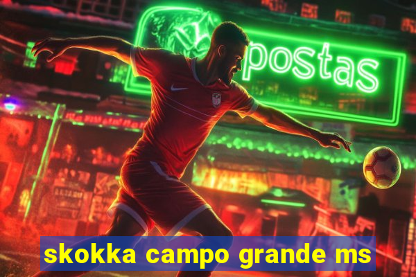 skokka campo grande ms